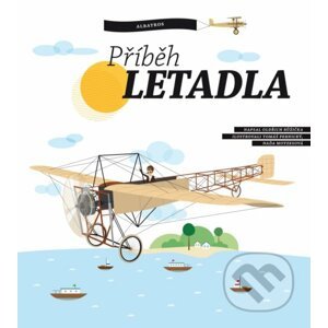 Příběh letadla - Oldřich Růžička, Tomáš Pernický (ilustrátor), Naďa Moyzesová (ilustrátor)