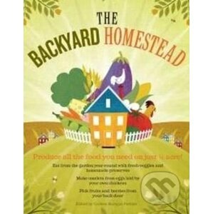 The Backyard Homestead - Carleen Madigan