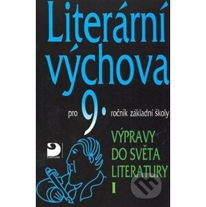 Literární výchova pro 9. ročník základní školy - Vladimír Nezkusil