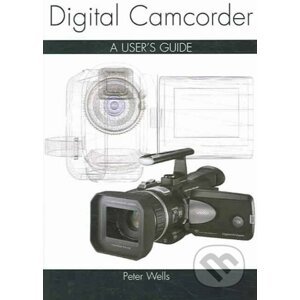Digital Camcorder - Peter Wells