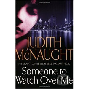 Someone to Watch Over Me - Judith McNaught)