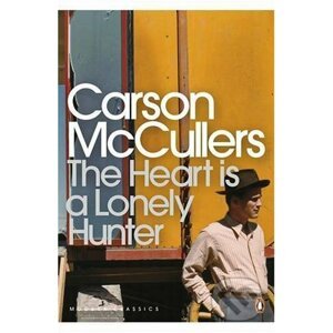 The Heart is a Lonely Hunter - Carson McCullers, Kasia Boddy