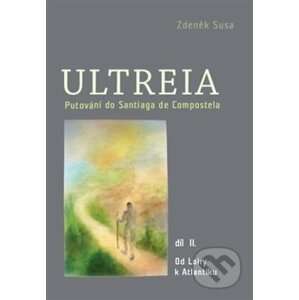 Ultreia II - Zdeněk Susa