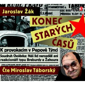 Konec starých časů - Jaroslav Žák, Miroslav Táborský