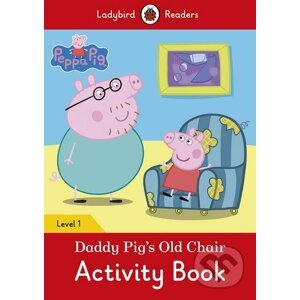 Peppa Pig: Daddy Pig's Old Chair - Ladybird Books