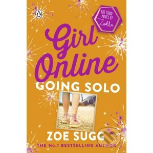 Girl Online: Going Solo - Zoe Sugg