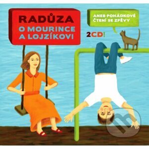 Raduza: O mourince a lojzikovi (2CD) - Raduza