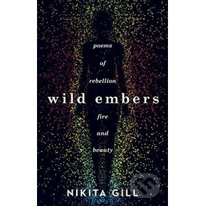 Wild Embers - Nikita Gill