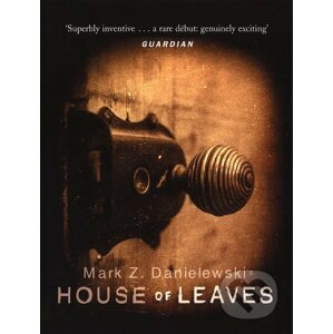House Of Leaves - Mark Z. Danielewski