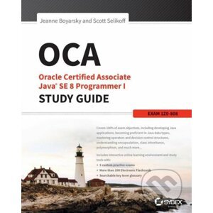 OCA: Oracle Certified Associate Java SE 8 Programmer I - Jeanne Boyarsky, Scott Selikoff