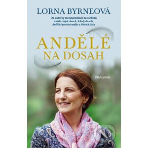 Andělé na dosah - Lorna Byrne
