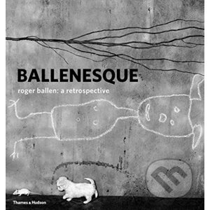 Ballenesque - Roger Ballen