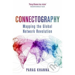 Connectography - Parag Khanna