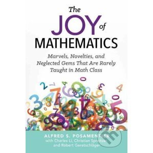The Joy of Mathematics - Alfred S. Posamentier a kol.