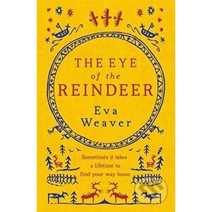 The Eye of the Reindeer - Eva Weaver