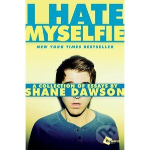 I Hate Myselfie - Shane Dawson