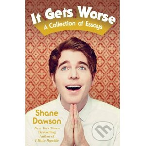 It Gets Worse - Shane Dawson