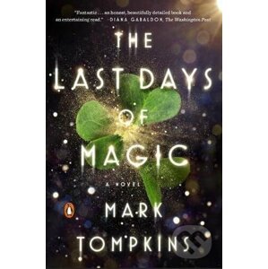 The Last Days of Magic - Mark Tompkins