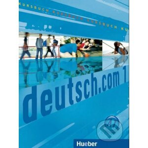 Deutsch.com 1: Kursbuch - Vicente Sara