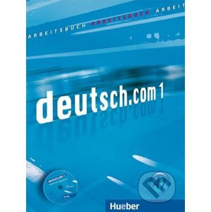 Deutsch.com 1: Arbeitsbuch - Neuner Gerhard