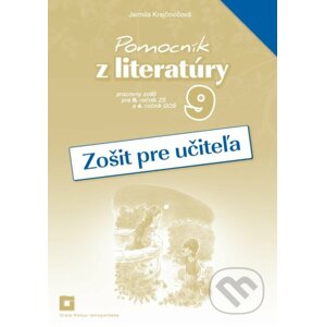 Pomocník z literatúry 9 (zošit pre učiteľa) - Jarmila Krajčovičová