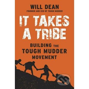 It Takes a Tribe - Will Dean