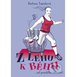 Z lehu k běhu - Barbora Topinková, Mariana Francová (ilustrátor)