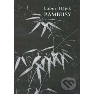 Bambusy - Lubor Hájek