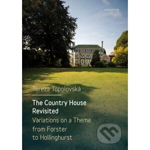 The Country House Revisited - Tereza Topolovská