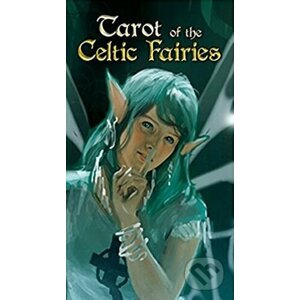 Tarot of the Celtic Fairies - Mark McElroy, Eldar Minibaev (ilustrácie)