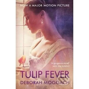 Tulip Fever - Deborah Moggach