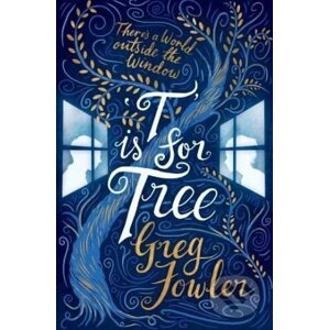 T is for Tree - Greg Fowler