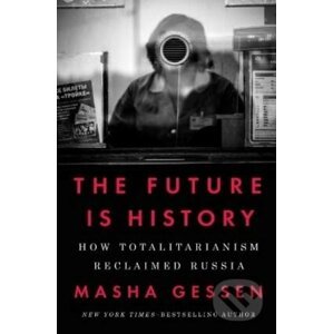 The Future is History - Masha Gessen