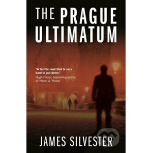 The Prague Ultimatum - James Silvester
