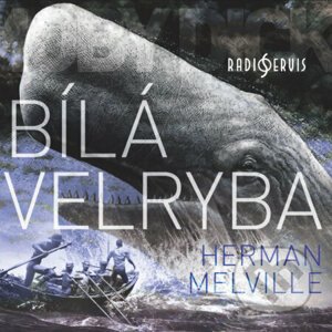 Bílá velryba - Herman Melvill