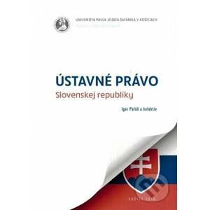 Ústavné právo Slovenskej republiky - Igor Palúš