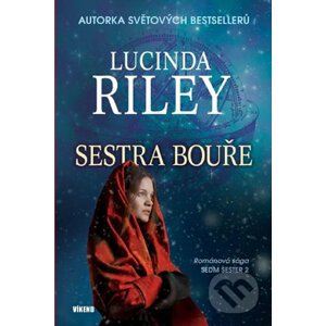 Sedm sester 2: Sestra bouře - Lucinda Riley