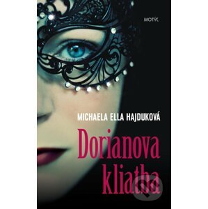 Dorianova kliatba - Michaela Ella Hajduková