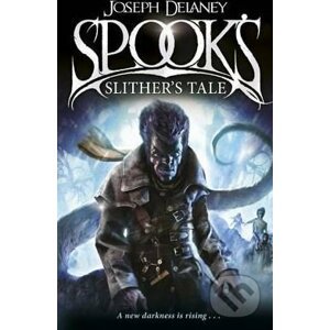 Spook's: Slither's Tale - Joseph Delaney