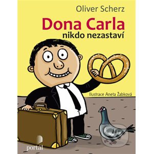 Dona Carla nikdo nezastaví - Oliver Scherz