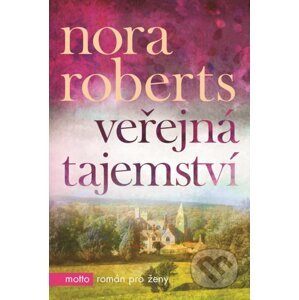 Veřejná tajemství - Nora Roberts