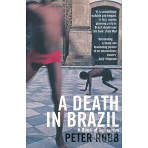 A Death in Brazil - Peter Robb