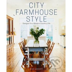 City Farmhouse Style - Kim Leggett