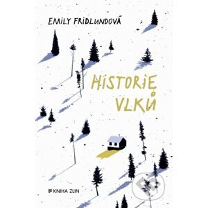 Historie vlků - Emily Fridlund