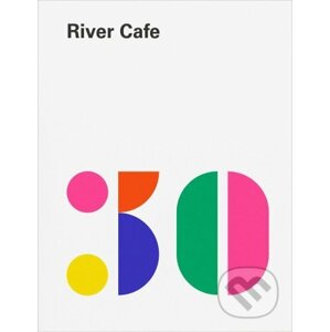 River Cafe 30 - Ruth Rogers