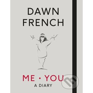 Me. You - Dawn French