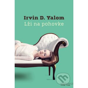 Lži na pohovke - Irvin D. Yalom