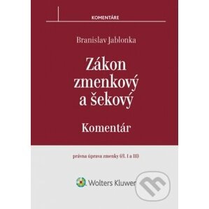 Zákon zmenkový a šekový - Branislav Jablonka