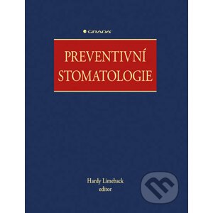 Preventivní stomatologie - Hardy Limeback a kolektiv