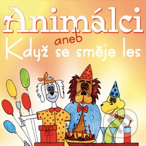 Animálci aneb Jak se směje les - Jarmila Pechová